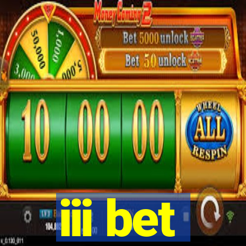 iii bet